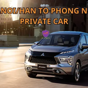 Hanoi to Phong Nha Private Car - Hoi An Private Car