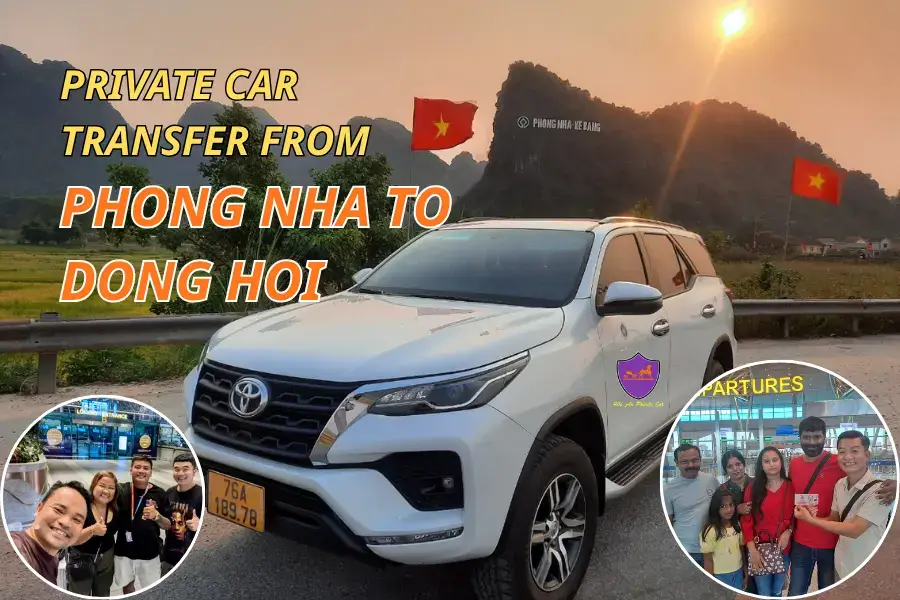 Phong Nha To Dong Hoi Private Car - Hoi An Private Car